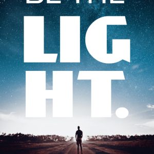 Be The Light